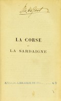 view La Corse et la Sardigne : étude de voyage et de climatologie / James Henry Bennet.