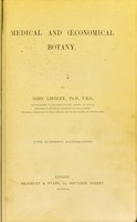 view Medical and oeconomical botany / by John Lindley.