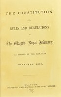 view The constitution and rules and regulations of the Glasgow Royal Infirmary : as revised by the managers, February, 1894.