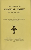 view The Effects of tropical light on white men / by Major Chas. E. Woodruff.