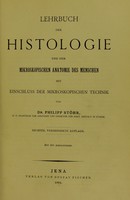 view Lehrbuch der Histologie und der mikroskopischen Anatomie des menschen mit Einschluss der mikroskopischen Technik / von dr. Philipp Stöhr.