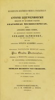 view Dissertatio historico-medica inauguralis de Antonii Leeuwenhoeckii meritis in quasdam partes anatomiae microscopicae : quam, annuente summo numine, ex auctoritate rectoris magnifici Gerardi Sandifort ... pro gradu doctoratus, summisque in medicina honoribus et privilegiis, in Academia Lugduno-Batava ... / submittit Nicolaus Henricus van Charante.