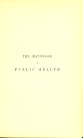 view The handbook of public health : a complete edition of the public health and other sanitary Acts relating to Scotland / annotated, and with the rules, instructions and decisions of the Board of Supervision brought up to date, and relative forms ; by John Skelton.