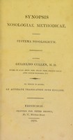 view Synopsis nosologiae methodicae, exhibens systema nosologicum / auctore Gulielmo Cullen ; to which is added, an accurate translation into English.