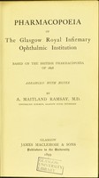 view Pharmacopoeia of the Glasgow Royal Infirmary Ophthalmic Institution : based on the British pharmacopoeia of 1898 / arranged with notes by A. Maitland Ramsay.