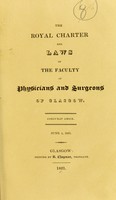 view The royal charter and laws of the Faculty of Physicians and Surgeons of Glasgow : June 5, 1821.