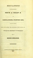view Regulations superseding sect.5, chap.2, of Regulations, printed 1830, to be in force from and after the entering upon office of twelve district surgeons and a house surgeon.