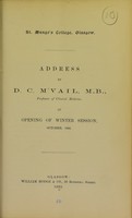 view Address by D.C. M'Vail, M.B., Professor of Clinical Medicine, at opening of Winter Session, October, 1892.