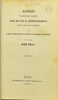 view Extrait des mémoires italiens Delle malattie da fermento morbifico et Saggio farmacologico sui solfiti e gli iposolfiti medicinali / par le docteur Jean Polli.