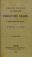 view Consultation médico-légale sur quelques signes de paralysies vraies et sur leur valeur relative / par D. Macloughlin.