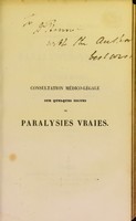 view Consultation médico-légale sur quelques signes de paralysies vraies et sur leur valeur relative / par M. Macloughlin.