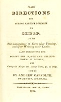 view Plain directions for curing various diseases in sheep : and for the management of ewes after yeaning, and after weaning their lambs ... / by Andrew Carvolth.