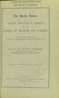 view The Huxley lecture on recent advances in science and their bearing on medicine and surgery : delivered at the opening of the Charing Cross Hospital Medical School on October 3rd, 1898 / by Rudolf Virchow.