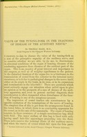 view Value of the tuning-fork in the diagnosis of disease of the auditory nerve / by Thomas Barr.