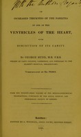 view On increased thickness of the parietes of one of the ventricles of the heart, with diminution of its cavity / by George Budd ; communicated by Mr. Perry.