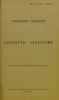 view On antiseptic osteotomy / Professor Volkmann.