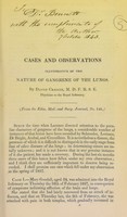 view Cases and observations illustrative of the nature of gangrene of the lungs / by David Craigie.