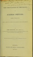 view On the circulation of the blood in acardiac fœtuses, (with a wood-cut), being a reply to a paper by Dr. Marshall Hall on this subject / by John Houston, M.D.