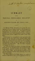 view Summary of the principal physiological researches of Augustus Waller, M.D., M.R.C.P., F.R.S.