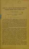 view Notes of a case of millstone-makers phthisis siliceous matter found in the lungs / Dr. Peacock.