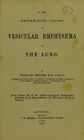 view On the determining causes of vesicular emphysema of the lung / by William Jenner.