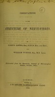 view Observations on the structure of nerve-fibres / by Joseph Lister and William Turner.