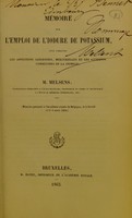 view Mémoire sur l'emploi de l'iodure de potassium, pour combattre les affections saturnines, mercurielles et les accidents consécutifs de la syphilis / par m. Melsens.