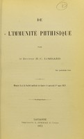 view De l'immunité phthisique / par Docteur H.-C. Lombard.