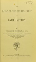 view The cause of the commencement of parturition / by Charles M. Crombie.