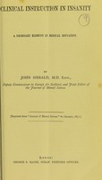 view Clinical instruction in insanity : a necessary element in medical education / by John Sibbald, M.D.