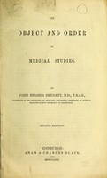 view The object and order of medical studies / by John Hughes Bennett, M.D.