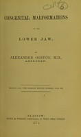 view Congenital malformations of the lower jaw / by Alexander Ogston.