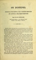 view On dyspepsia induced by the habitual use of soda-water and artificial seltzer-water / by Dr. Le Guillon.