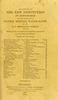 view An account of the new institution in Edinburgh for the application of vapour, mineral water baths, &c. &c., No. 8 Broughton Street : with the history of the successful cases that have occurred at it in the following diseases.