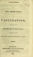 view Vaccination : a few observations on vaccination, together in its favour : extracted chiefly from the reports of medical boards.