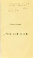 view Obscure diseases of the brain and mind / by Forbes Winslow.