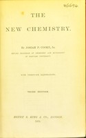 view The new chemistry / by Josiah P. Cooke, Jr.
