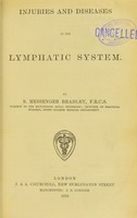 view Injuries and disease of the lymphatic system / by S. Messenger Bradley.