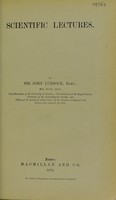 view Scientific lectures / by Sir John Lubbock.