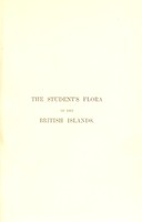 view The student's flora of the British Islands / by Sir J.D. Hooker.