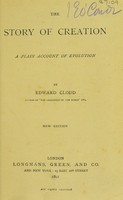 view The story of creation : a plain account of evolution / by Edward Clodd.