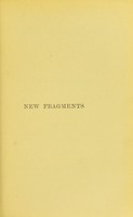 view New fragments / by John Tyndall.