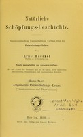 view Natürliche Schöpfungs-Geschichte : gemeinverständliche wissenschaftliche Vorträge über die Entwickelungs-Lehre / von Ernst Haeckel.