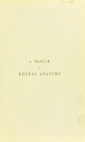 view A manual of dental anatomy : human and comparative / by Charles S. Tomes.