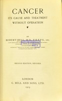 view Cancer : its cause and treatment without operation / by Robert Bell.