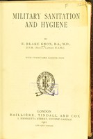 view Military sanitation and hygiene / by E. Blake Knox.