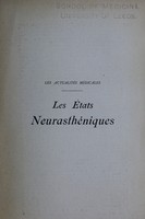 view Les états neurasthéniques / par Gilles de la Tourette.