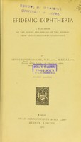 view Epidemic diphtheria : a research on the origin and spread of the disease from an international standpoint / by Arthur Newsholme.