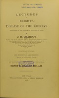 view Lectures on Bright's disease of the kidneys ... / by J.M. Charcot.