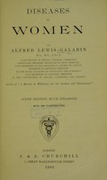 view Diseases of women / by Alfred Lewis Galabin.